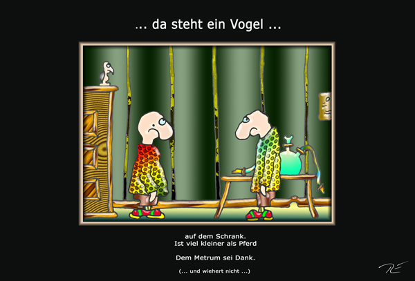 ... da steht ein Vogel ...