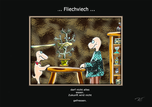 ... Fliechviech ...