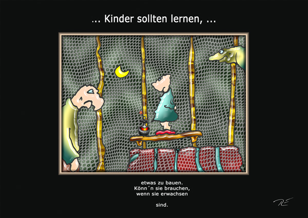 ... Kinder sollten lernen, ...