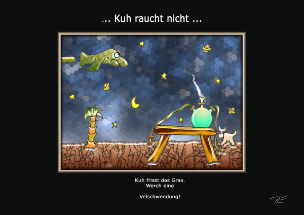 ... Kuh raucht nicht ...