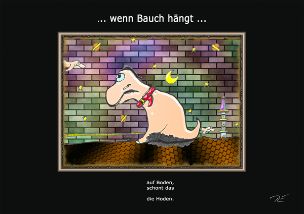 ... wenn Bauch h&auml;ngt ...