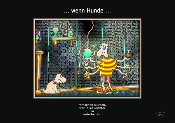 ... wenn Hunde ...