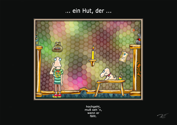 ... ein Hut, der ...