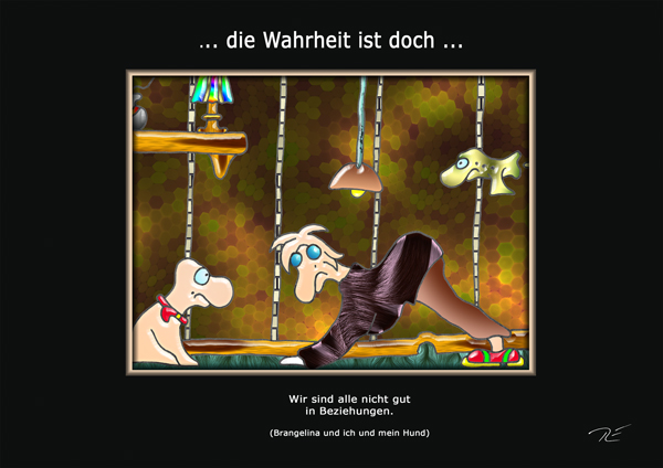 ... die Wahrheit ist doch: ...