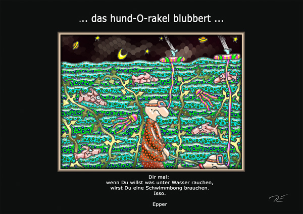 ... das hund-O-rakel blubbert ...