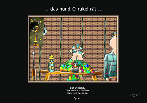 ... das hund-O-rakel genehmigt ...