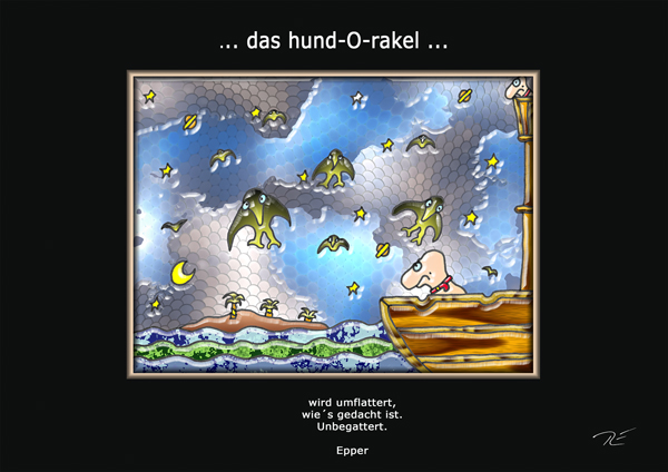 ... das hund-O-rakel genehmigt ...