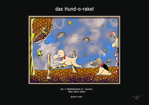 ... das hund-o-rakel ...