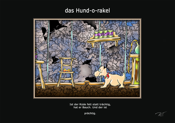 ... das hund-o-rakel ...