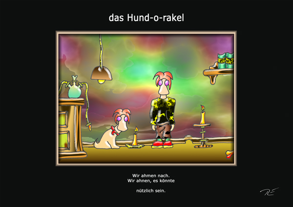 ... das hund-o-rakel ...