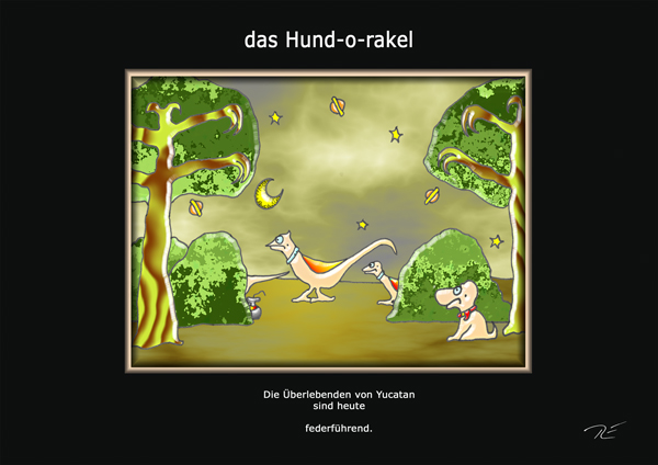 ... das hund-o-rakel ...