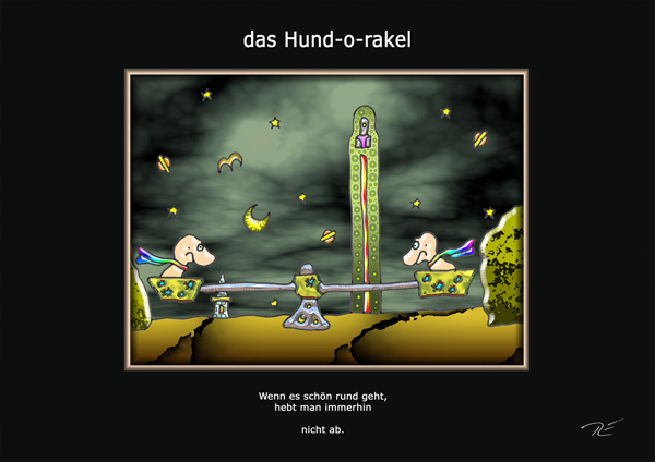 ... das hund-o-rakel ...