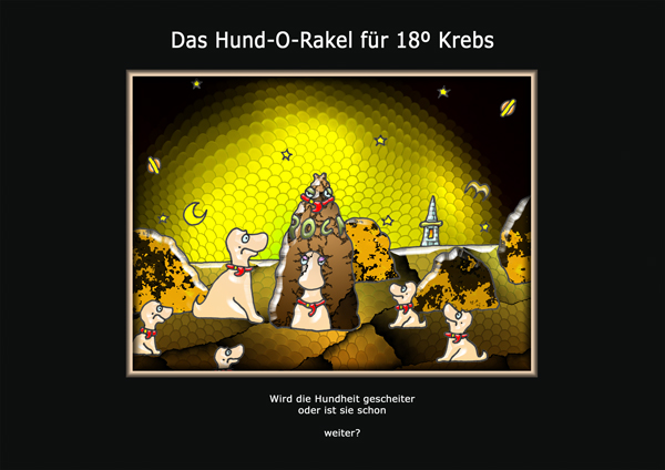 ... das hund-o-rakel ...