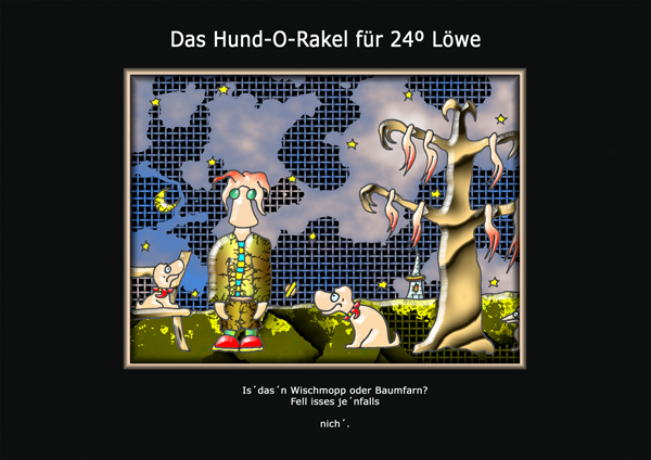 ... das hund-o-rakel ...