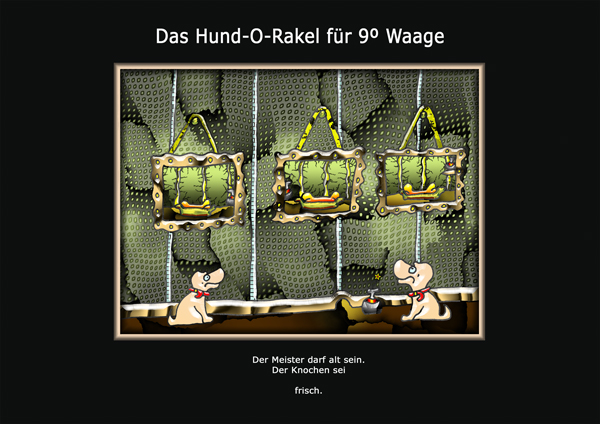 ... das hund-o-rakel ...