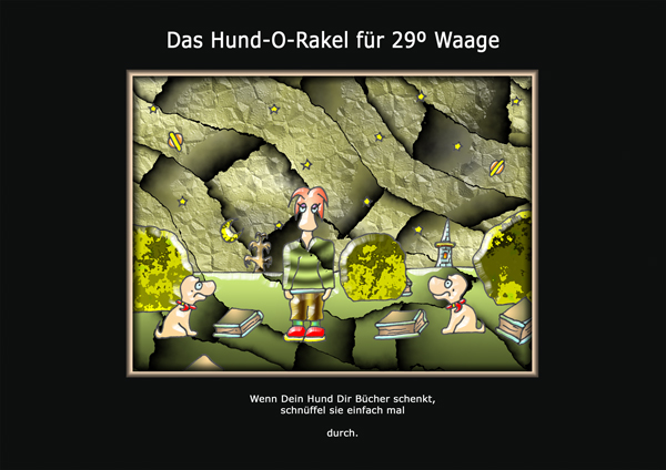 ... das hund-o-rakel ...