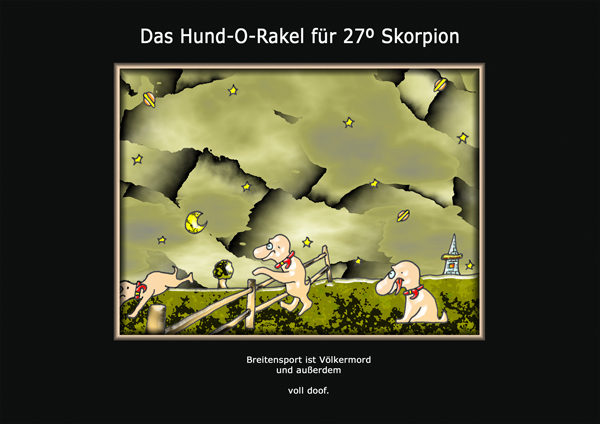 ... das hund-o-rakel ...