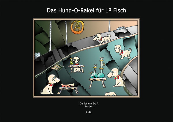 ... das hund-o-rakel ...