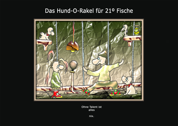 ... das hund-o-rakel ...