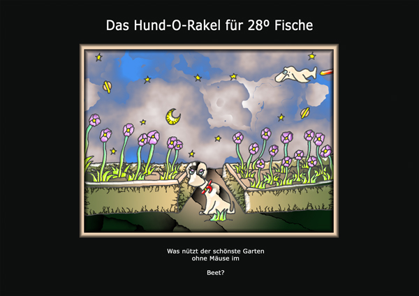 ... das hund-o-rakel ...