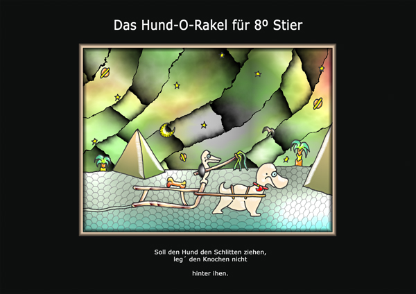 ... das hund-o-rakel ...