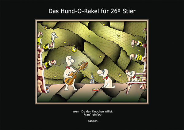 ... das hund-o-rakel ...