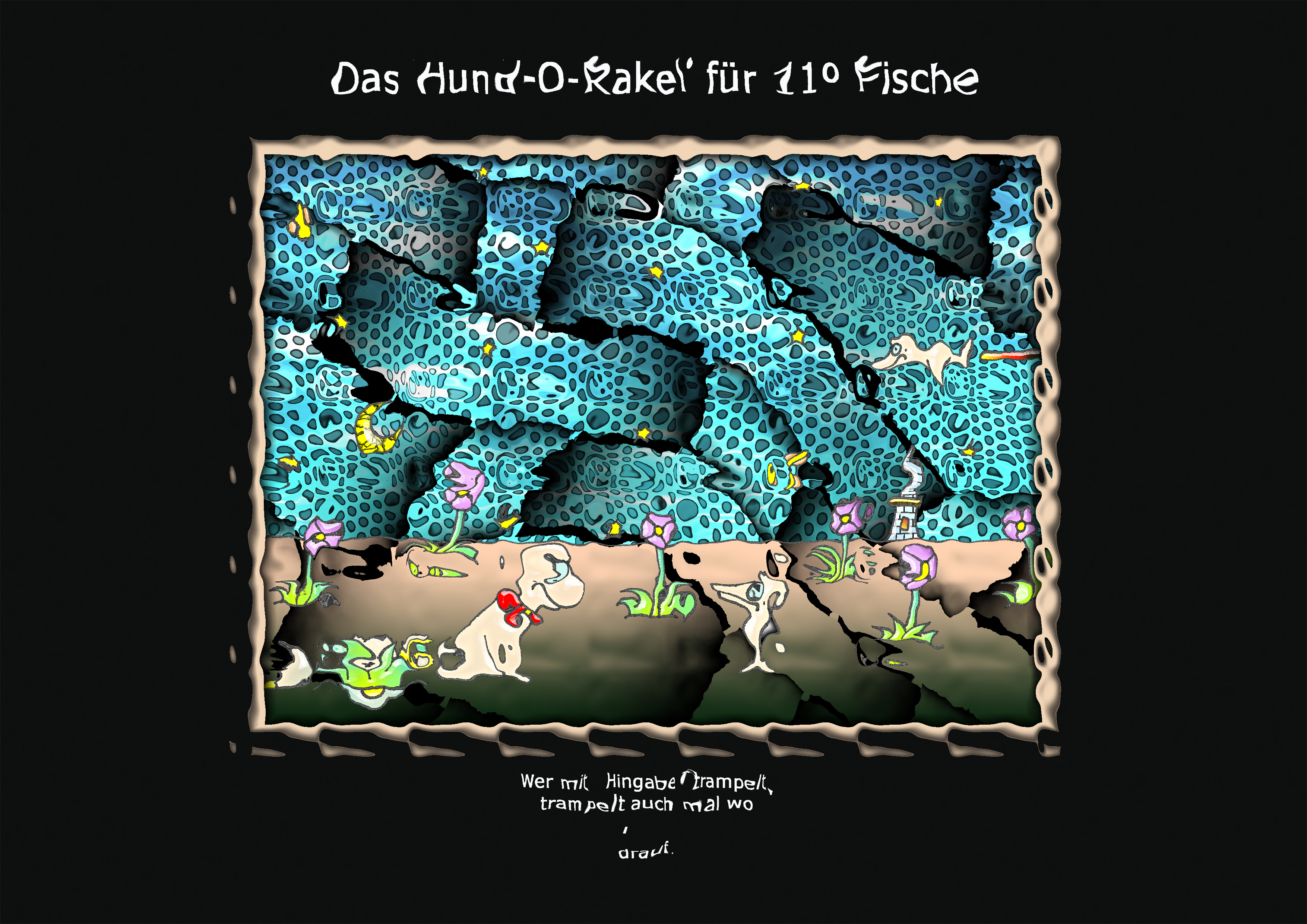 ... das hund-o-rakel ...