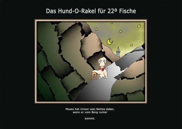 ... das hund-o-rakel ...
