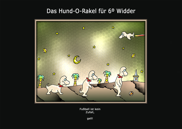 ... das hund-o-rakel ...