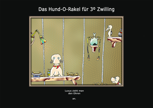 ... das hund-o-rakel ...