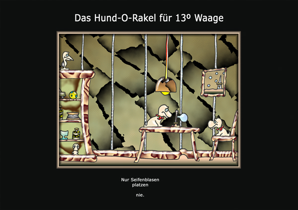 ... das hund-o-rakel ...