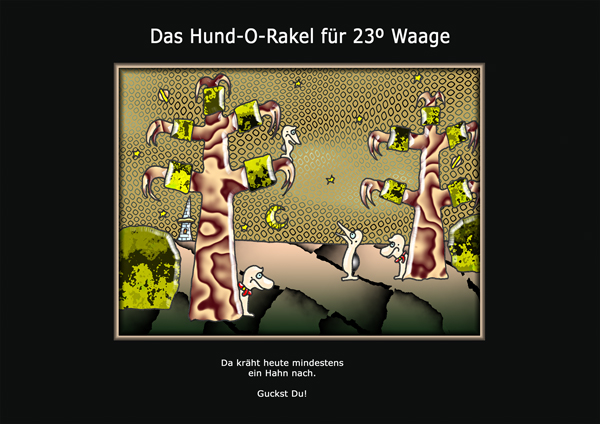 ... das hund-o-rakel ...