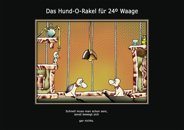 ... das hund-o-rakel ...