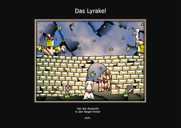 ... das Lyrakel ...