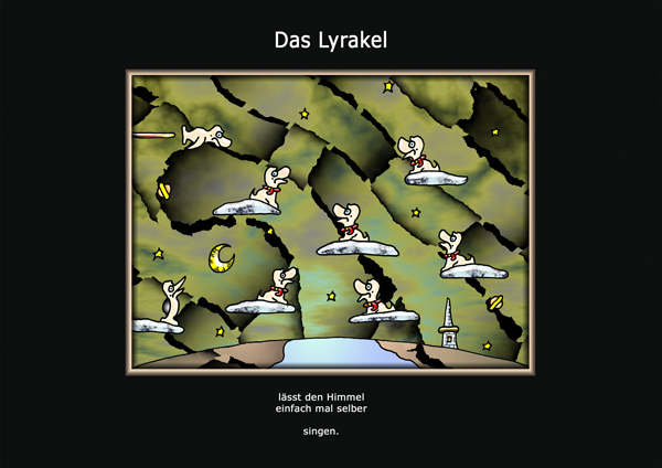 ... das Lyrakel ...