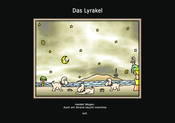 ... das Lyrakel ...