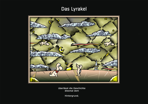 ... das Lyrakel ...