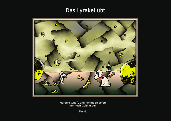 ... das Lyrakel ...