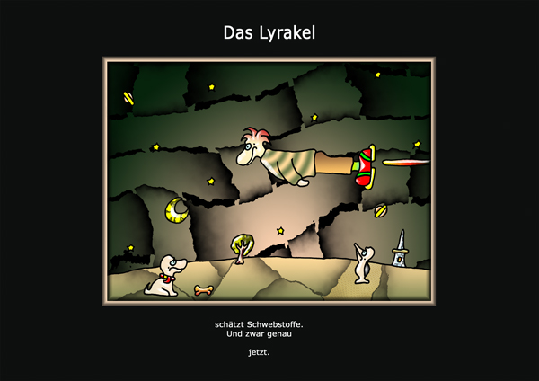 ... das Lyrakel ...