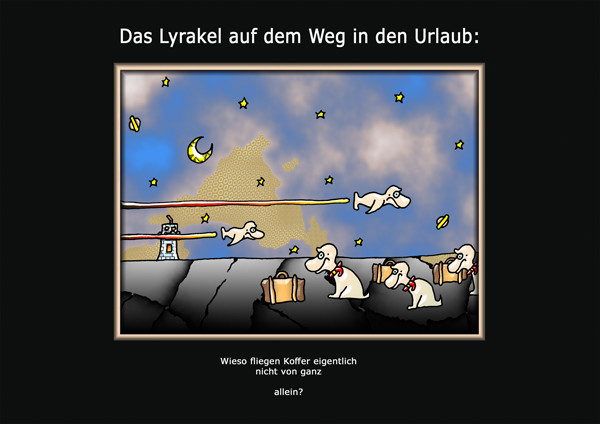 ... das Lyrakel ...