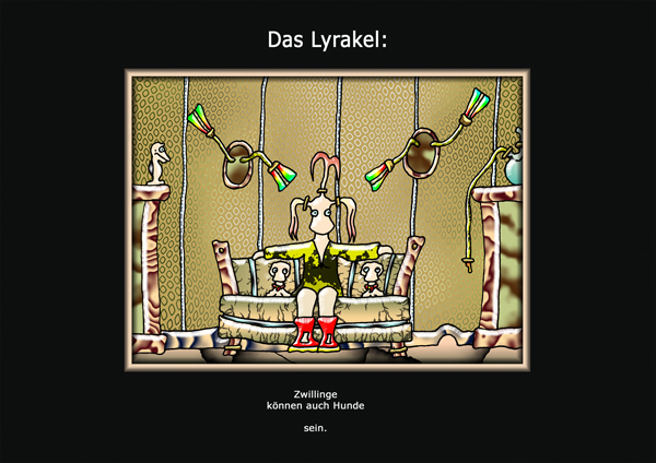 ... das Lyrakel ...