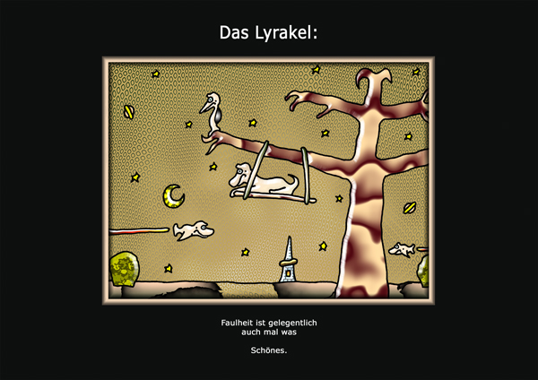 ... das Lyrakel ...