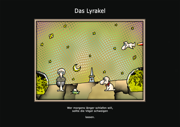 ... das Lyrakel ...