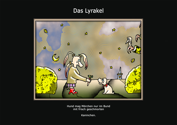 ... das Lyrakel ...