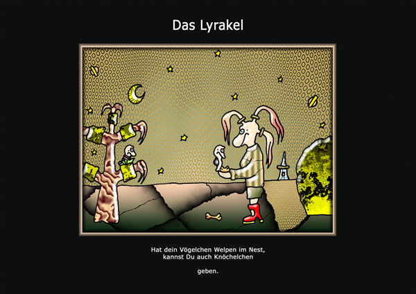 ... das Lyrakel ...