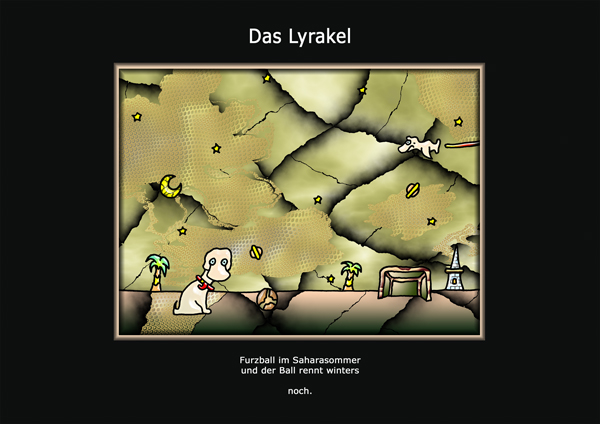 ... das Lyrakel ...