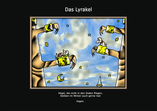 ... das Lyrakel ...