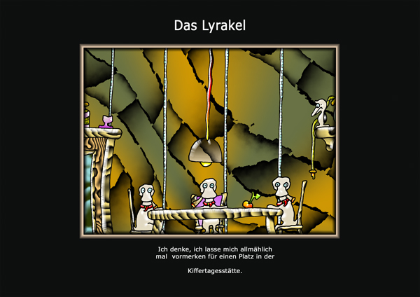 ... das Lyrakel ...