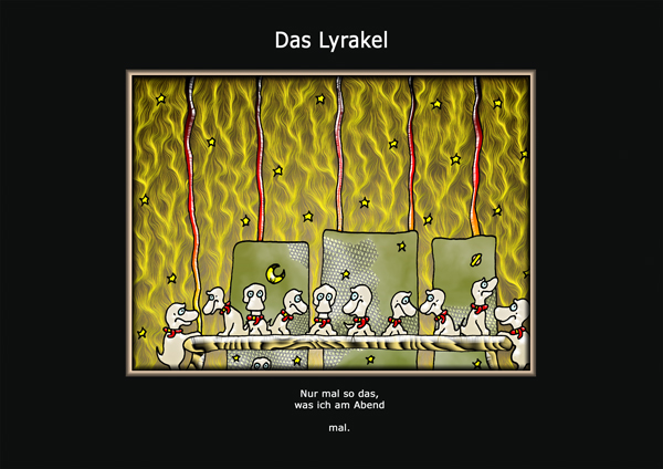 ... das Lyrakel ...