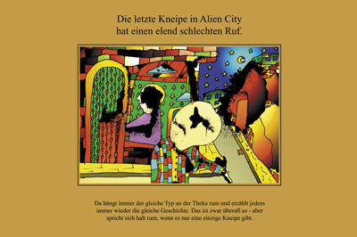 Die letzte Kneipe in Alien City hat einen elend schlechten Ruf.